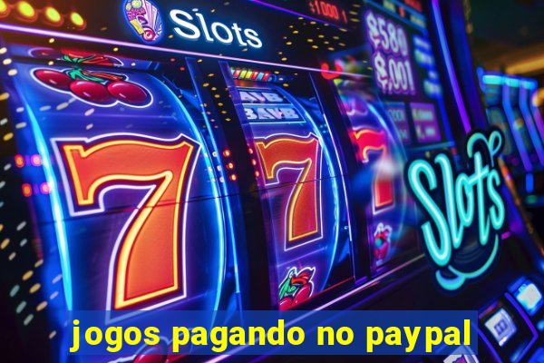 jogos pagando no paypal